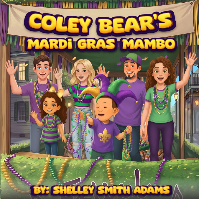 COLEY BEAR’S MARDI GRAS MAMBO