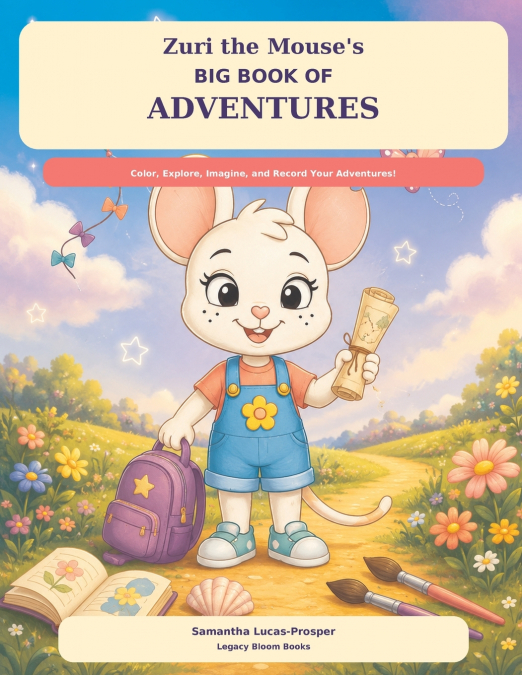 Zuri the Mouse’s Big Book of Adventures