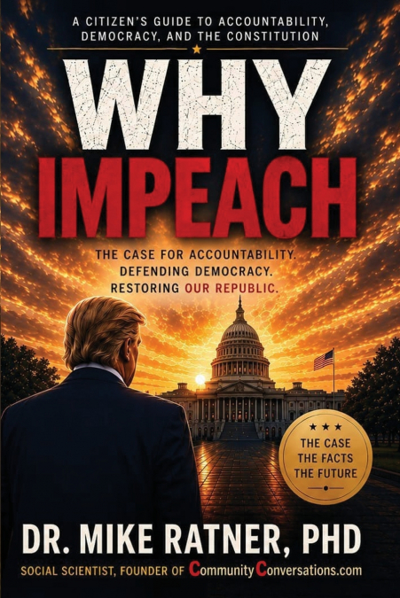 WHY IMPEACH The Constitutional Case for Accountability