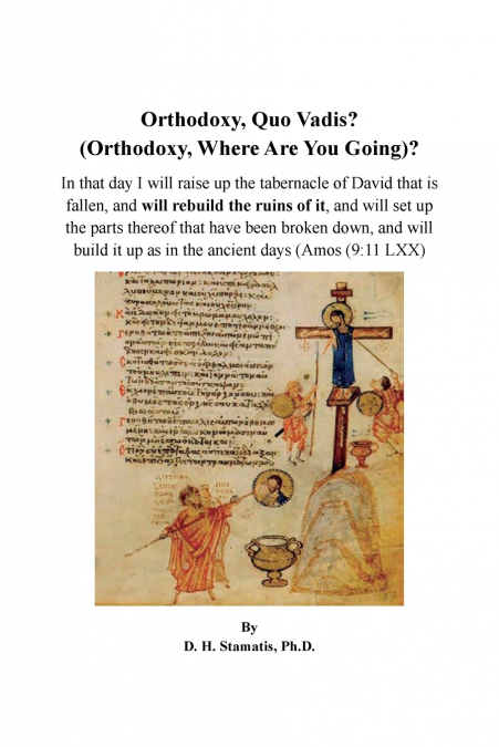 Orthodoxy, Quo Vadis? (Orthodoxy, Where Are You Going)?
