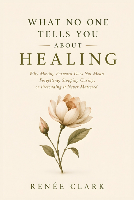 What No One Tells You About Healing