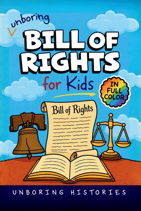 Unboring Bill of Rights for Kids
