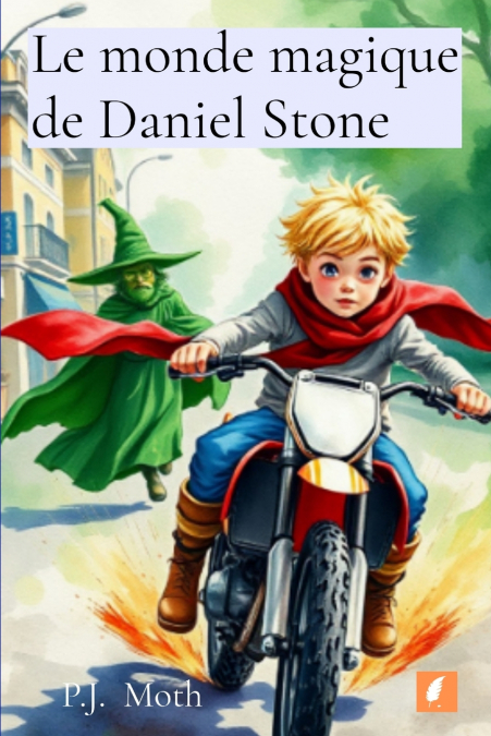 Le monde magique de Daniel Stone 2