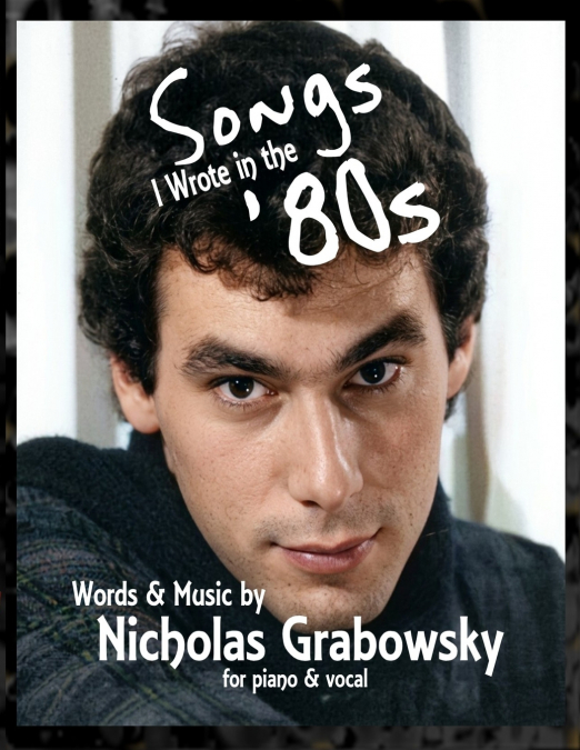 Songs I Wrote in the ’80s