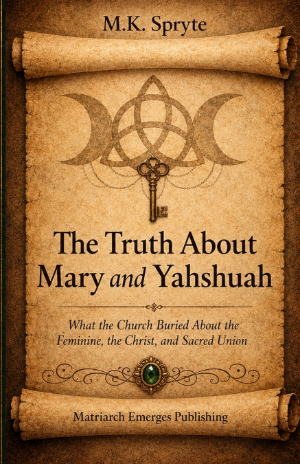 The Truth About Mary and Yahshuah