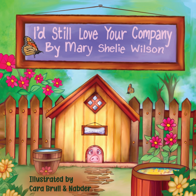 I’D STILL LOVE YOUR COMPANY