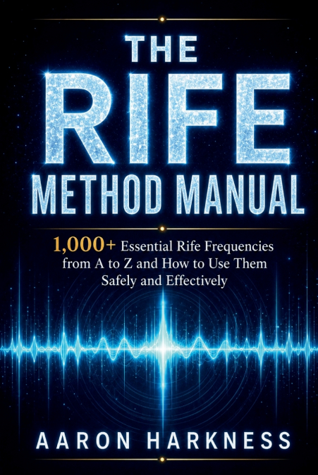 THE RIFE METHOD MANUAL