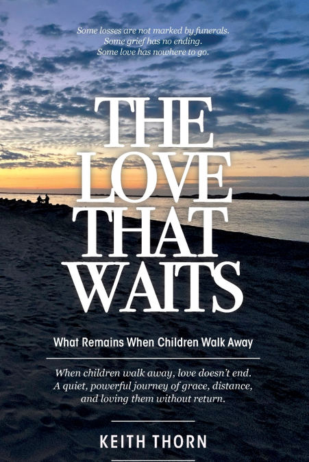 THE LOVE THAT WAITS