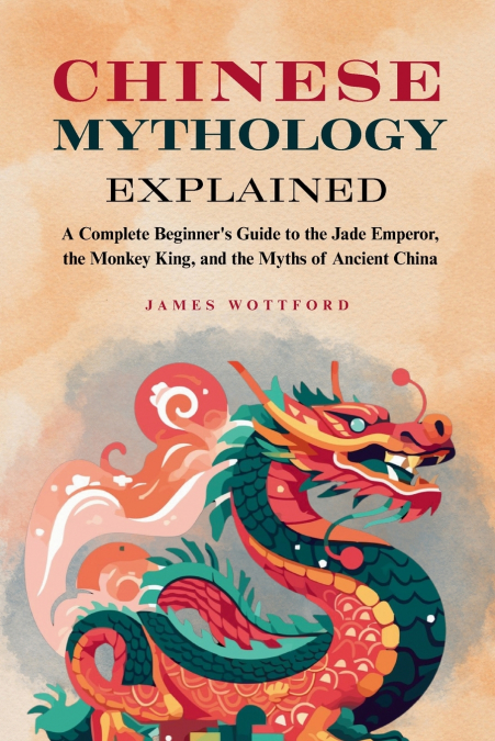 Chinese Mythology Explained