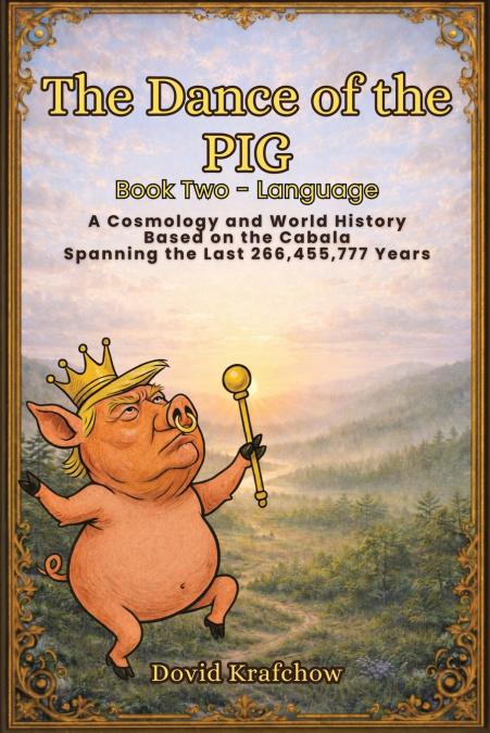 The Dance  of the  PIG Book Two - Language