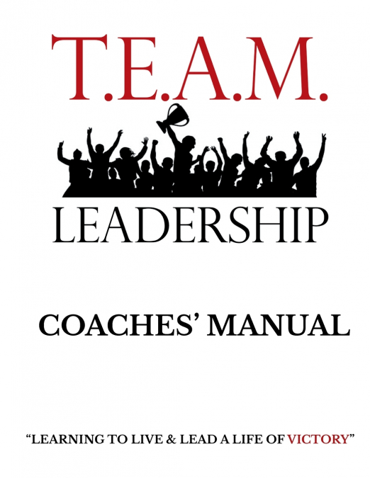 T.E.A.M. Leadership