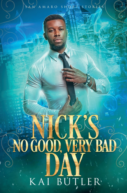 Nick’s No Good Very Bad Day