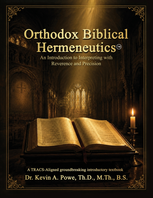 Orthodox Biblical Hermeneutics