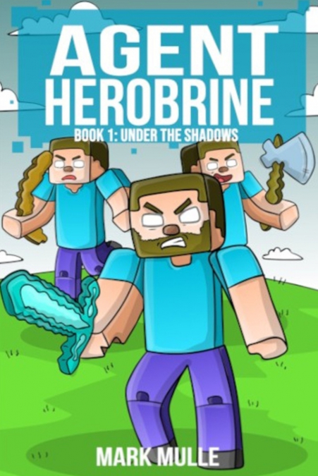 Agent Herobrine Book 1