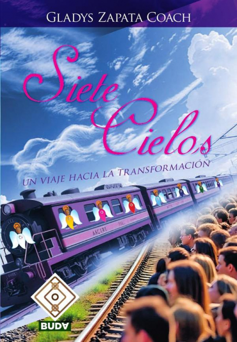 Siete Cielos. Reflexiones para ser mejor