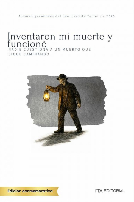 Inventaron mi muerte y funcionó