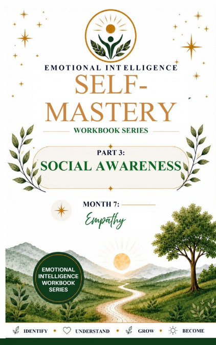 Emotional Intelligence Self-Mastery Series Part 3