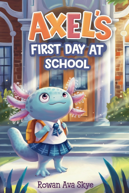 Axel’s First Day at School