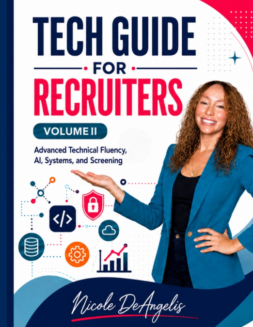 Tech Guide for Recruiters, Volume II