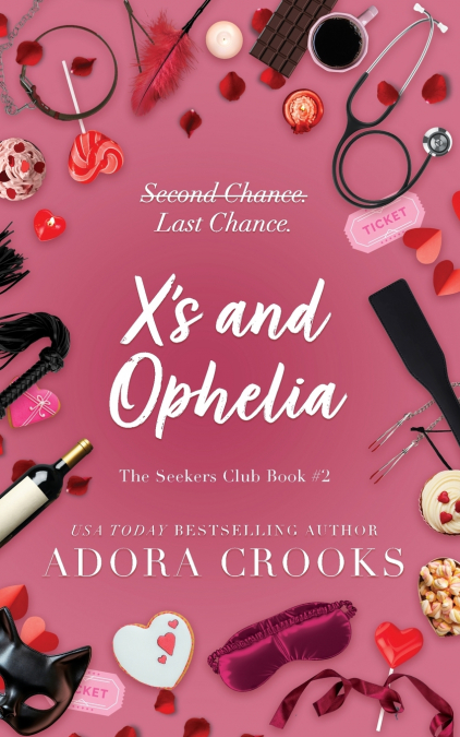 X’s and Ophelia