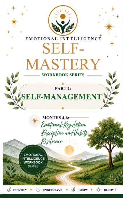 Emotional Intelligence Self-Mastery Series Part 2
