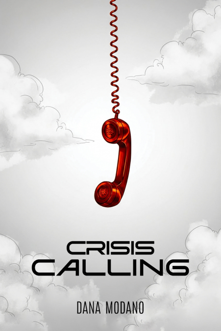 CRISIS CALLING