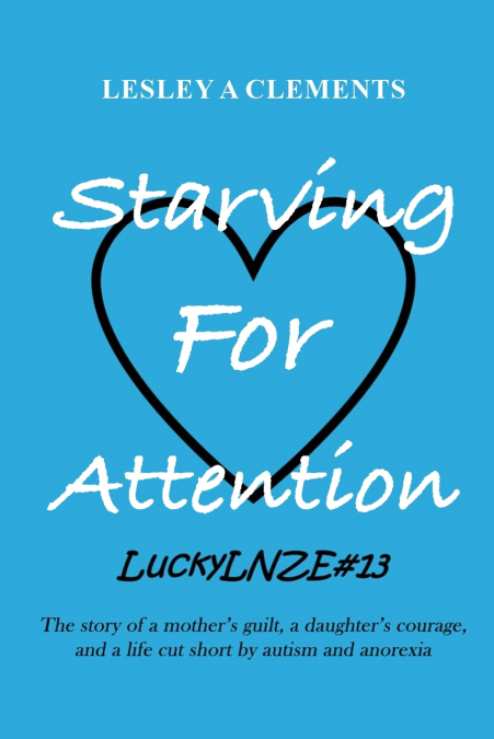 Starving for Attention