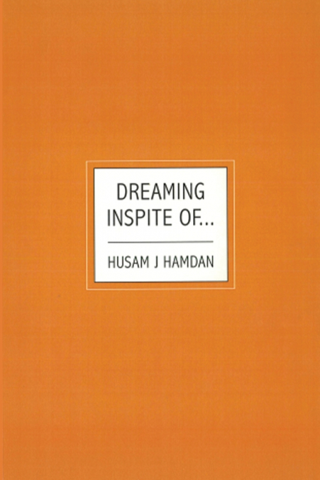 Dreaming Inspite Of...