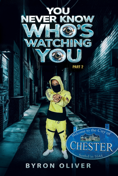 You Never Know Who’s Watching You Part 2