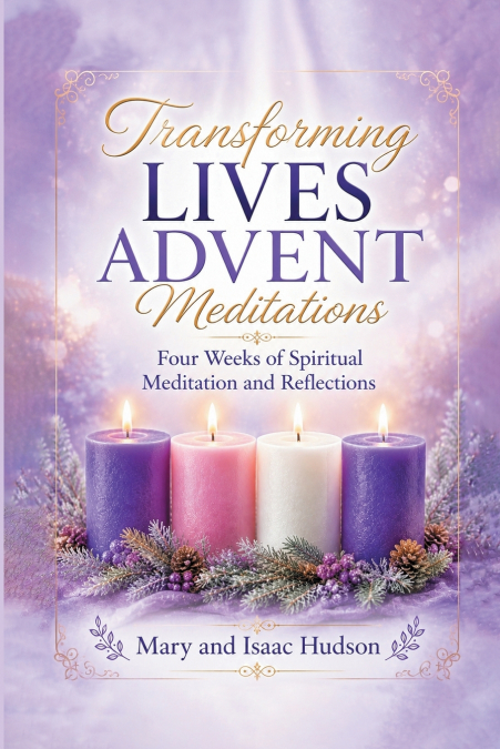 Transforming Lives Advent Meditations