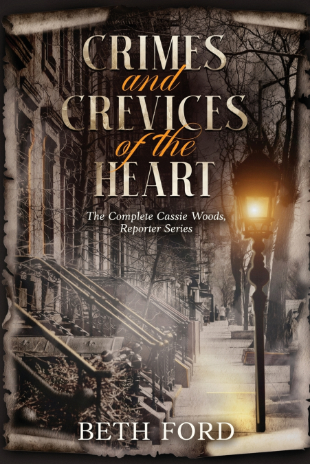 Crimes and Crevices of the Heart