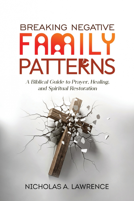 Breaking Negative Family Patterns