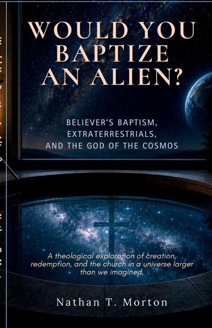Would You Baptize an Alien?