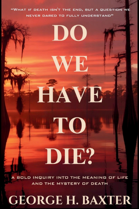 Do We Have To Die?