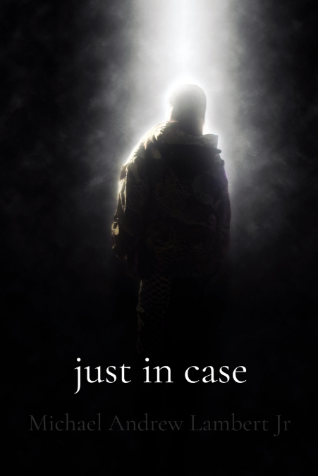 Just In Case