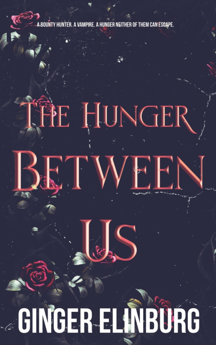 The Hunger Between Us