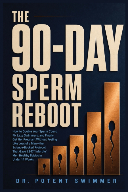 The 90-Day Sperm Reboot
