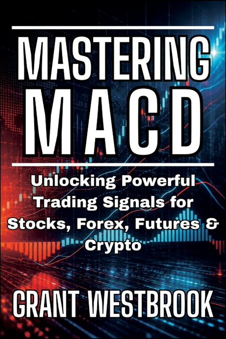 Mastering MACD