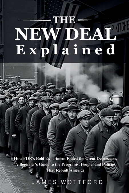 The New Deal Explained
