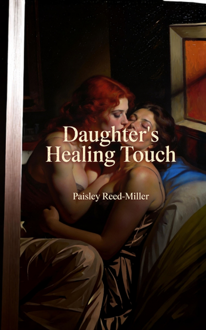 Daughter’s Healing Kiss
