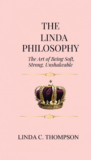 The Linda Philosophy