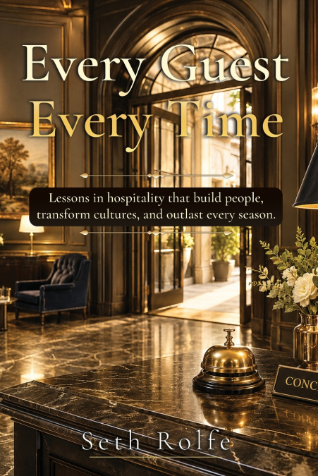 Every Guest, Every Time