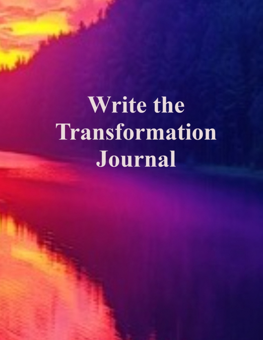 Write the Transformation Journal