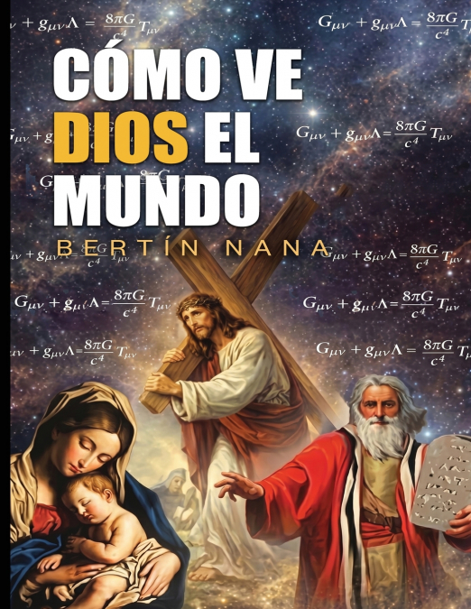 Cómo ve Dios el mundo