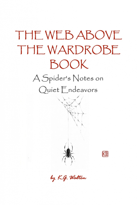 The Web Above the Wardrobe Book