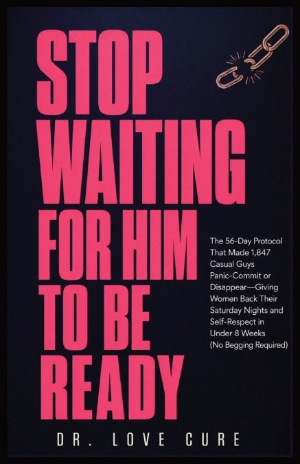 Stop Waiting for Him to Be Ready