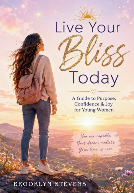 Live Your Bliss Today