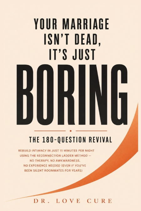 Your Marriage Isn’t Dead, It’s Just Boring