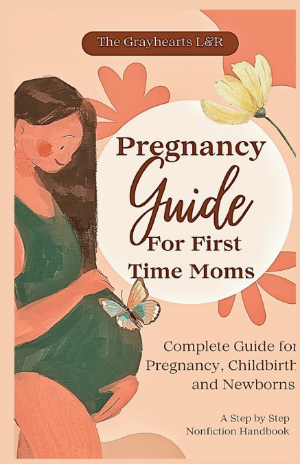 PREGNANCY HANDBOOK FOR FIRST TIME MOMS