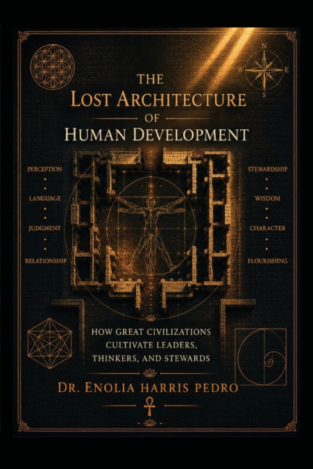 The Lost Architecture of Human Development